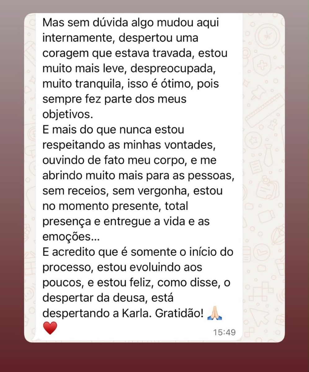 O despertar da deusa está despertando a Karla.